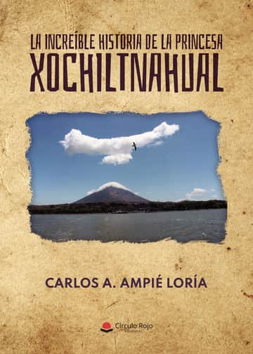 La increíble historia de la princesa Xochiltnahual