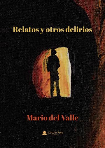 Relatos y otros delirios