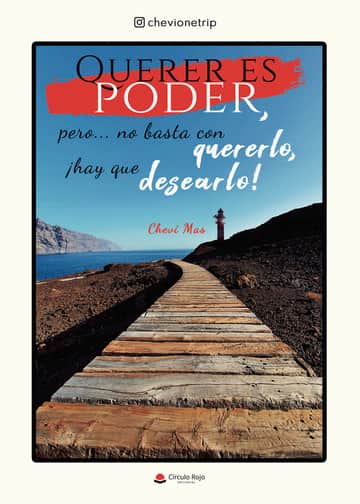 Querer es poder, pero… no basta con quererlo, ¡hay que desearlo!