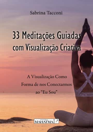 33 Meditações com Visualização Criativa