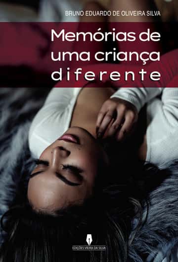MEMÓRIAS DE UMA CRIANÇA DIFERENTE