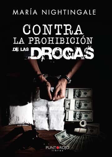 Contra la prohibición de las drogas