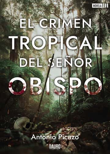 EL CRIMEN TROPICAL DEL SEÑOR OBISPO