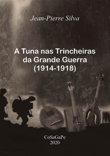 A Tuna nas trincheiras da Grande Guerra (1914-1918)