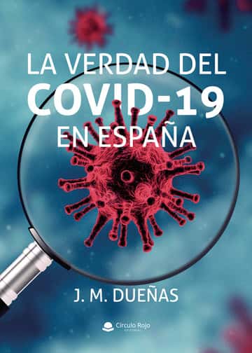 La verdad del covid-19 en España