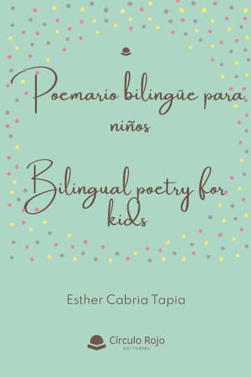 Poemario bilingüe para niños: Bilingual poetry for kids