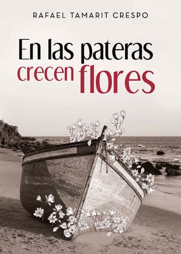 En las pateras crecen flores