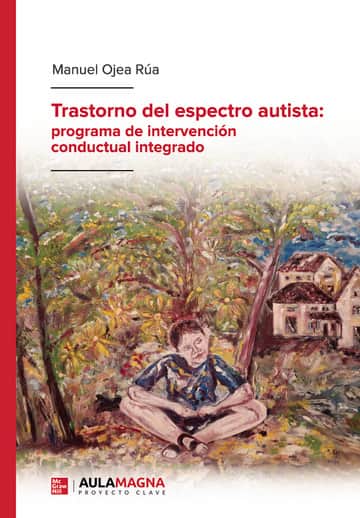 Trastorno del espectro autista: programa de intervención conductual integrado