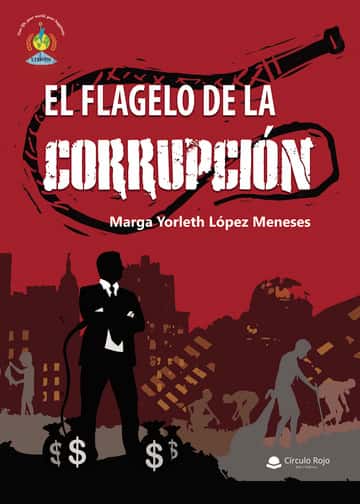 El flagelo de la corrupción