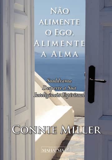 Não alimente o Ego, Alimente a Alma