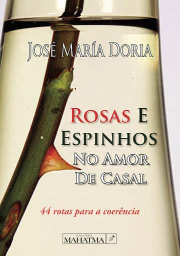 Rosas e Espinhos no Amor de Casal