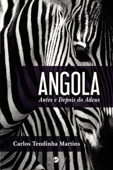 Angola - Antes e Depois do Adeus