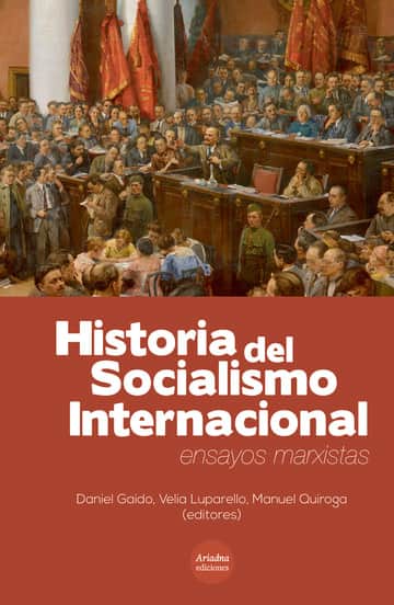 Historia del Socialismo Internacional.: Ensayos marxistas