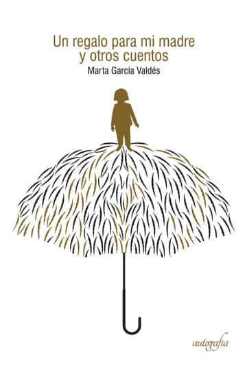 Un regalo para mi madre y otros cuentos
