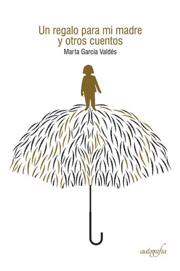 Un regalo para mi madre y otros cuentos