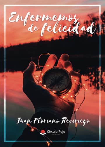 Enfermemos de felicidad