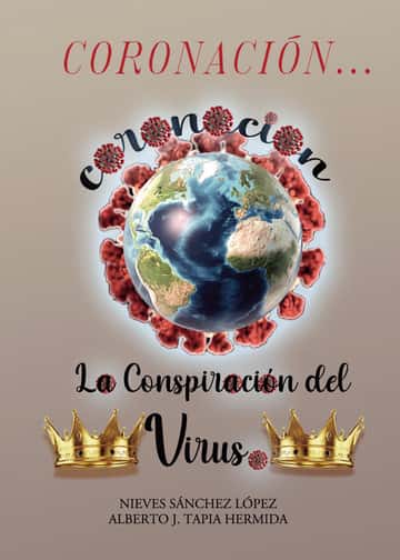 Coronación...: La conspiración del Coronavirus