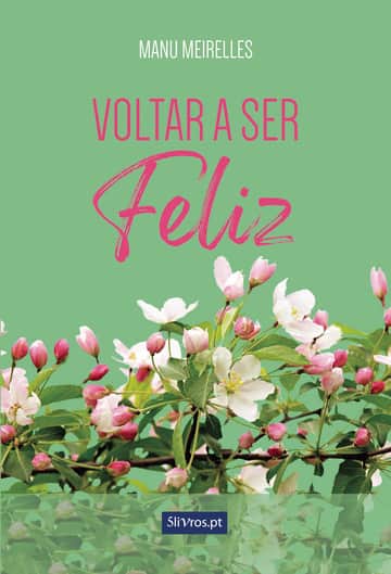 Voltar a ser feliz