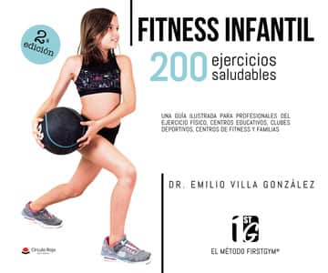 FITNESS INFANTIL. 200 ejercicios saludables