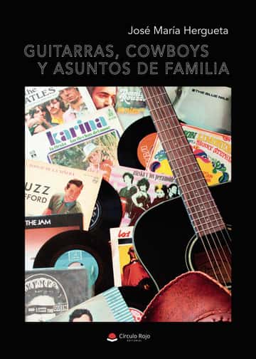 Guitarras, cowboys y asuntos de familia
