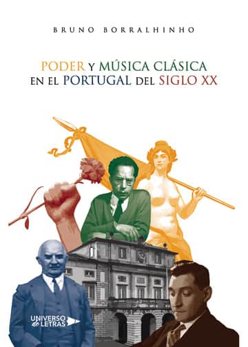 Poder y Música Clásica en el Portugal del siglo XX