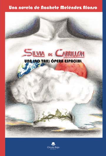 Silvia de Carrillón: Una (no tan) ópera espacial