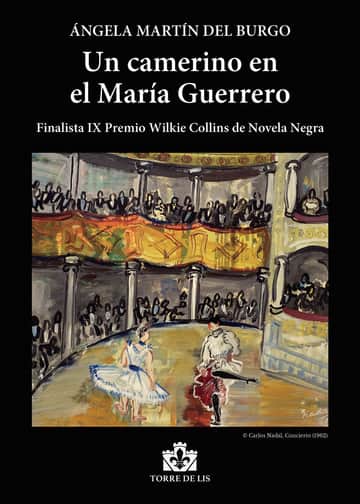 Un camerino en el María Guerrera: Obra Finalista Premio Wilkie Collins de Novela Negra