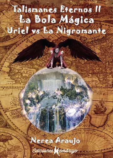 Talismanes Eternos II. La bola mágica: Uriel vs La nigromante