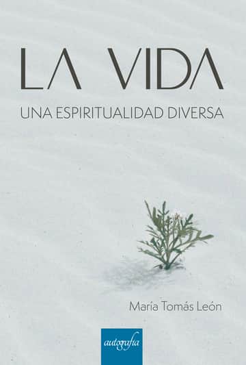 LA VIDA: Una espiritualidad diversa