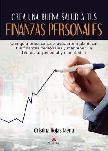 Crea una buena salud a tus finanzas personales