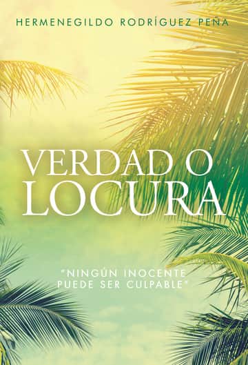 Verdad o locura