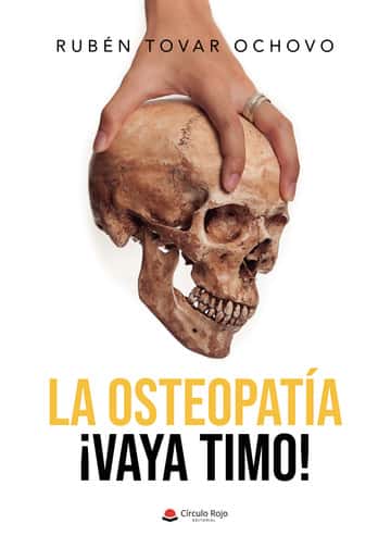 La osteopatía: ¡Vaya timo!