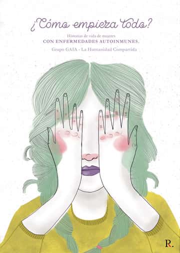 Historia de vida de mujeres, con enfermedades autoinmunes: ¿Cómo empieza todo?