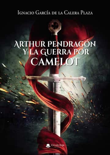 Arthur Pendragón y la Guerra por Camelot