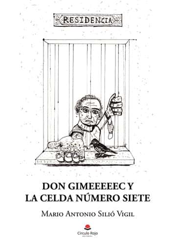 Don Gimeeeeec y la celda número siete