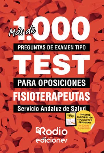 Fisioterapeutas. Servicio Andaluz de Salud: Más de 1.000 preguntas de examen tipo test para oposiciones