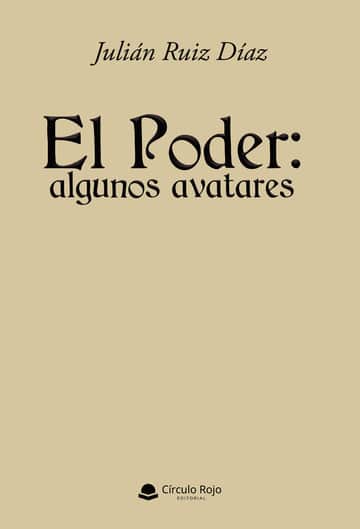 El Poder: algunos avatares