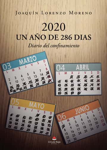 2020, un año de 286 dias: Diario del confinamiento