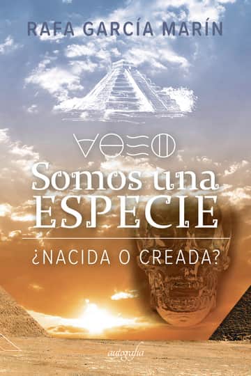 Somos una especie: ¿Nacida o creada?