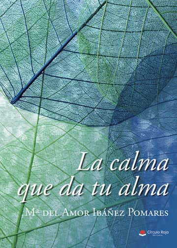 La calma que da tu alma