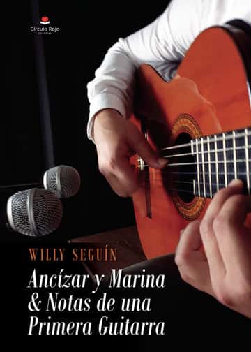 Ancízar y Marina & Notas de una Primera Guitarra