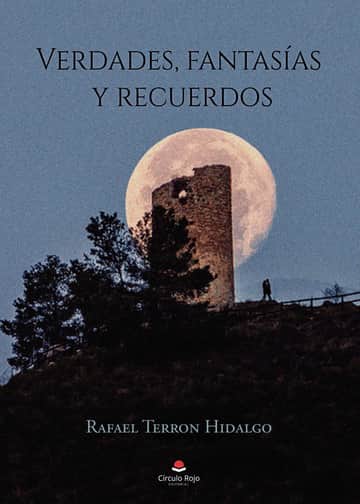 Verdades, fantasías y recuerdos
