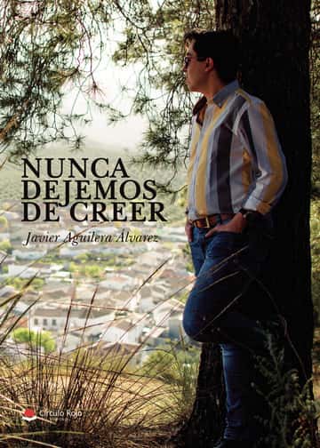Nunca dejemos de creer