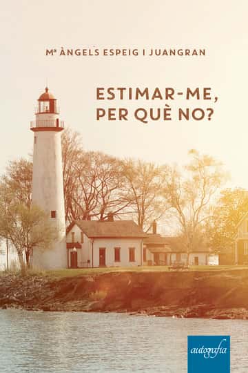 Estimar-me, per què no?