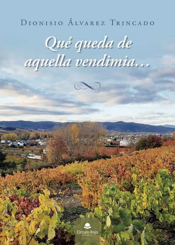 Qué queda de aquella vendimia...