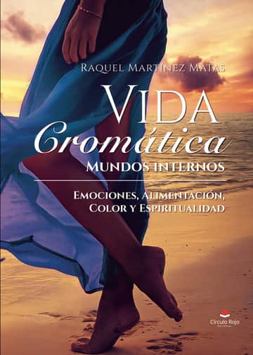 Vida Cromática - Mundos internos: Emociones, alimentación, color y espiritualidad