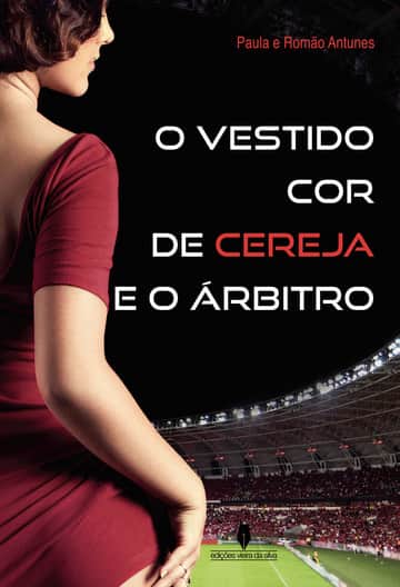 O VESTIDO COR DE CEREJA E O árbitro