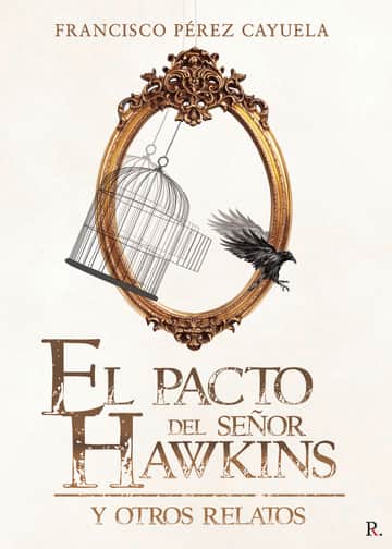 El pacto del señor Hawkins y otros relatos