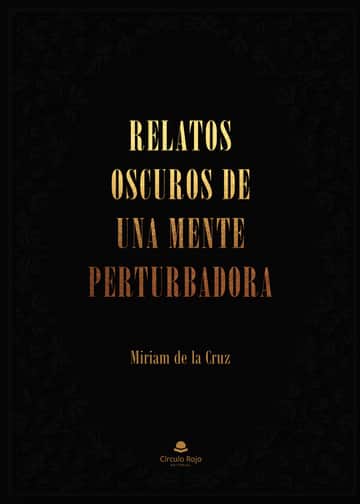 Relatos oscuros de una mente perturbadora