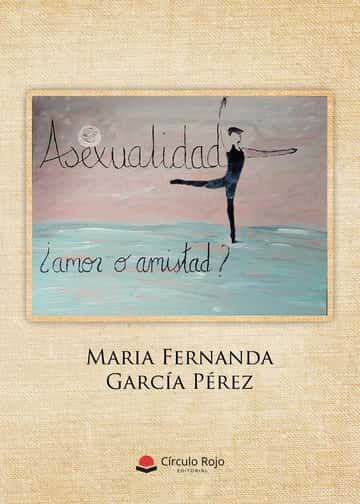 Asexualidad ¿Amor o Amistad?